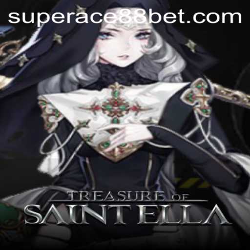 Treasure of Saint Ella: Unveiling the Exciting World of Super Ace88