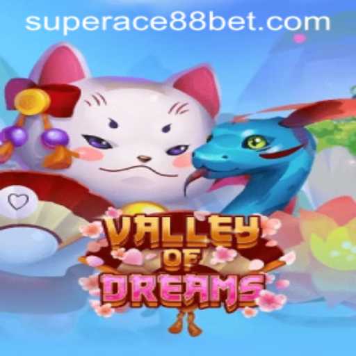 Experience Thrilling Adventures with ValleyofDreams: An In-Depth Look at Super Ace88